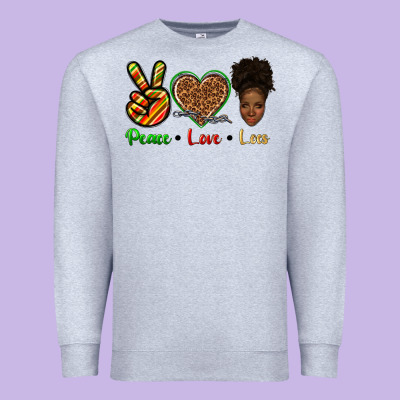 Premium Sweatshirt peace love locs