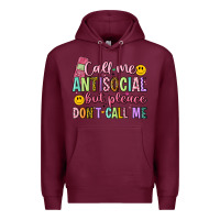 Burgundy call me antisocial but please don't call me Premium Hoodie - Artiststas
