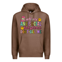 Chestnut call me antisocial but please don't call me Premium Hoodie - Artiststas
