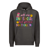 Smoke call me antisocial but please don't call me Premium Hoodie - Artiststas