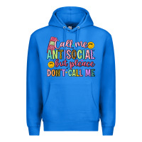 True Royal call me antisocial but please don't call me Premium Hoodie - Artiststas