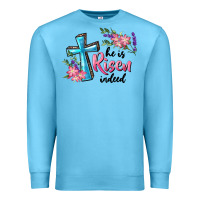 Ocean Blue He Is Risen Indeed Cross And Flowers Premium Sweatshirt - RanaPortraitStore