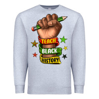 Heather Grey teach black history Premium Sweatshirt - texasbilliewilder