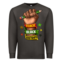 Smoke teach black history Premium Sweatshirt - texasbilliewilder