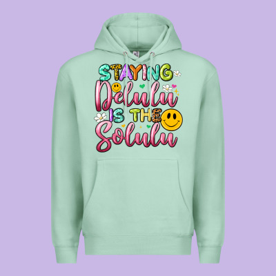Staying Delulu Is The Solulu Premium Hoodie Designed By Artiststas