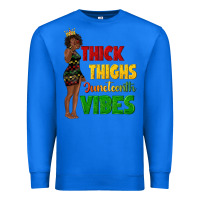 True Royal thick thighs juneteenth vibes with afro black woma Premium Sweatshirt - texasbilliewilder