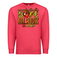 Cardinal unapologetically dope black teacher juneteenth Premium Sweatshirt - texasbilliewilder