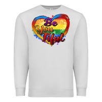 Dove Grey be you tiful Premium Sweatshirt - Zillion Design Studio