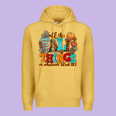 All The Fall Thıngs Or Whatever Premium Hoodie Designed By Adodesignshop