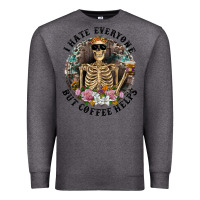 Charcoal Heather I Hate Everyone But Coffee Helps With Flowers Premium Sweatshirt - RanaPortraitStore