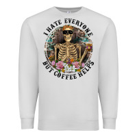 Dove Grey I Hate Everyone But Coffee Helps With Flowers Premium Sweatshirt - RanaPortraitStore