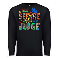 Black think before you judge autism Premium Sweatshirt - Zillion Design Studio