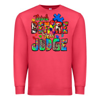 Cardinal think before you judge autism Premium Sweatshirt - Zillion Design Studio