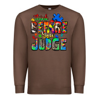 Chestnut think before you judge autism Premium Sweatshirt - Zillion Design Studio