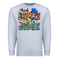 Heather Grey think before you judge autism Premium Sweatshirt - Zillion Design Studio