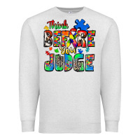 Oatmeal Heather think before you judge autism Premium Sweatshirt - Zillion Design Studio