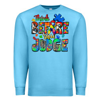 Ocean Blue think before you judge autism Premium Sweatshirt - Zillion Design Studio