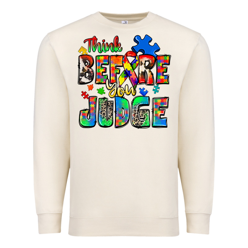 Think Before You Judge Autism Premium Sweatshirt by Zillion Design Studio | Teevron