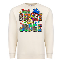 Sandshell think before you judge autism Premium Sweatshirt - Zillion Design Studio