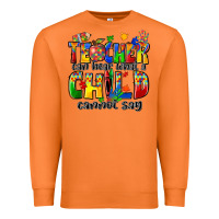 Carrot teacher can hear what a child cannot say Premium Sweatshirt - Zillion Design Studio