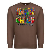 Chestnut teacher can hear what a child cannot say Premium Sweatshirt - Zillion Design Studio