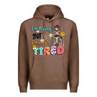 Chestnut im trying but im very tired Premium Hoodie - Artiststas