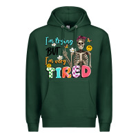 Sports Green im trying but im very tired Premium Hoodie - Artiststas