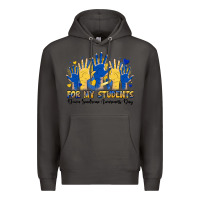 Smoke for my students down sendrome awareness day Premium Hoodie - Artiststas