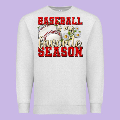 Premium Sweatshirt baseball is my favorite season