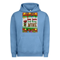 Pigment Pebble Blue Christmas Dear Santa Just Bring Wine Urban Hoodie - Artiststas