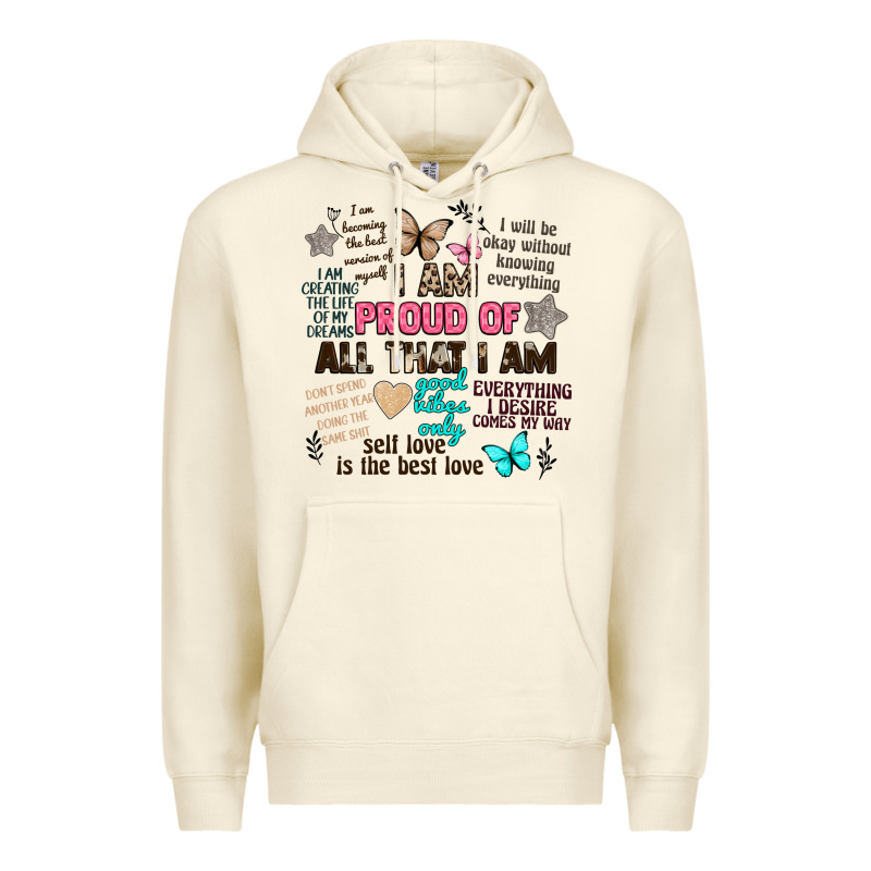 I Am Proud Of All That I Am Premium Hoodie by Artiststas | Teevron