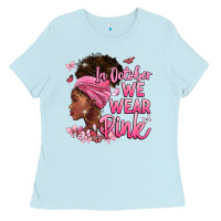Baby Blue in october we wear pink Ladies Tee - BarkalooDesign