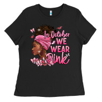 Black in october we wear pink Ladies Tee - BarkalooDesign