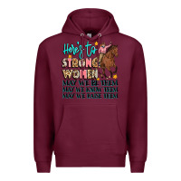 Burgundy heres to strong women Premium Hoodie - Artiststas