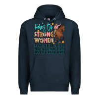 Navy heres to strong women Premium Hoodie - Artiststas