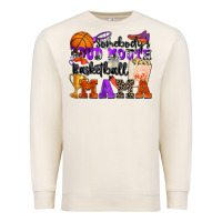 Sandshell somebody's loud mouth basketball mama Premium Sweatshirt - Zillion Design Studio