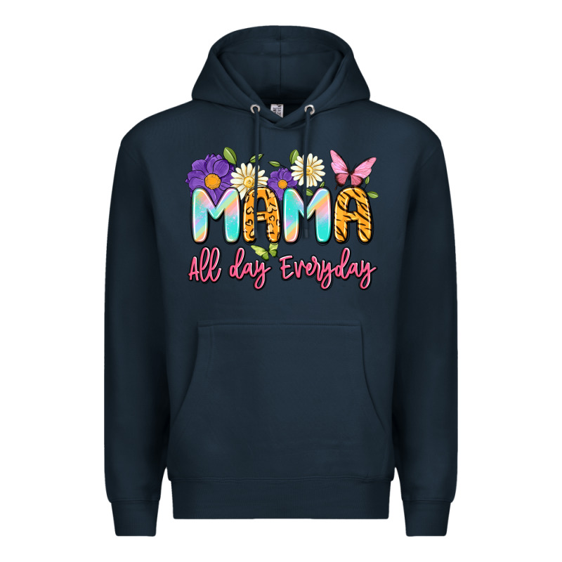 Mama All Day Everyday Premium Hoodie by Artiststas | Teevron