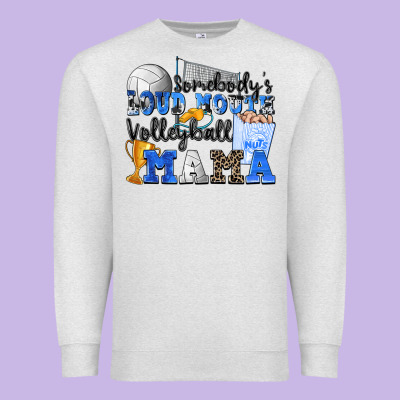 Premium Sweatshirt somebody's loud mouth volleyball mama