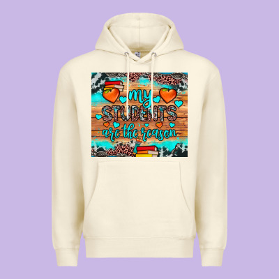 My Students Are The Reason Premium Hoodie Designed By Jahusdesignshop