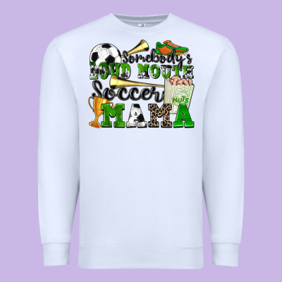 Premium Sweatshirt somebody's loud mouth soccer mama