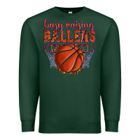 Sports Green busy raising ballers basketball Premium Sweatshirt - texasbilliewilder
