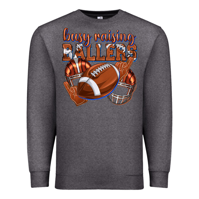 Busy Raising Ballers Football Premium Sweatshirt by texasbilliewilder | Teevron