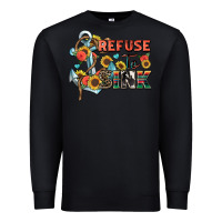 Black refuse to sink Premium Sweatshirt - Zillion Design Studio