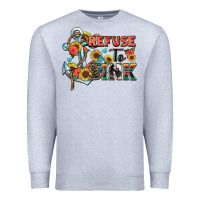 Heather Grey refuse to sink Premium Sweatshirt - Zillion Design Studio