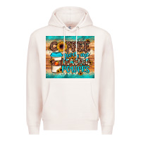 Pale Pink coffee gives me teacher powers Premium Hoodie - JahusDesignShop