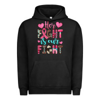 Pigment Black her fight is our fight Urban Hoodie - JahusDesignShop