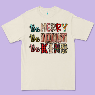 Be Merry Be Jolly Be Kind Premium Tee Designed By Sublimationcraftshop