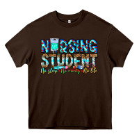 Chocolate Brown Nursing Student No Sleep No Money No Life Heavy Core Tee - CowhideDigitalArt