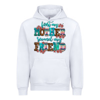 White first my mother second my friend Urban Hoodie - AdoDesignShop