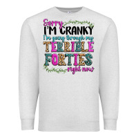 Oatmeal Heather sorry im cranky im going through my terrible forti Premium Sweatshirt - texasbilliewilder